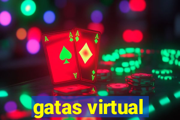 gatas virtual